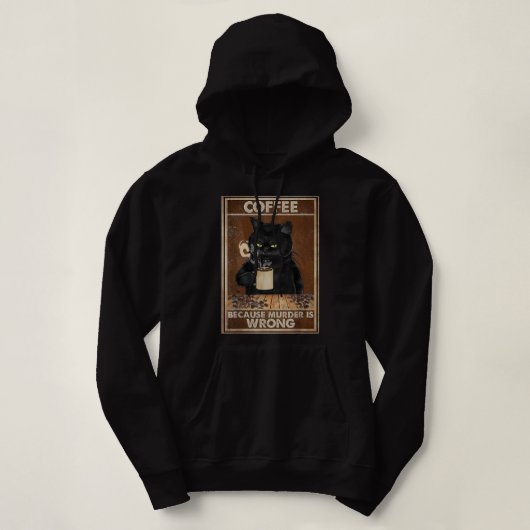 Pull À Capuche Café Parce Que Le Meurtre Est Mauvais Chat Noir Bo (Design devant)