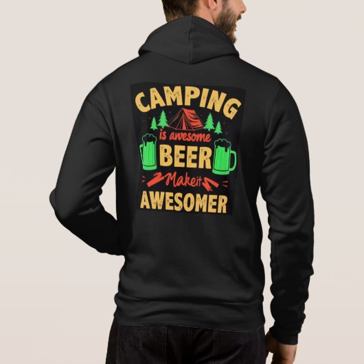 Pull À Capuche Camping is Awesome Beer Make it Awesomer-67688 (Dos)