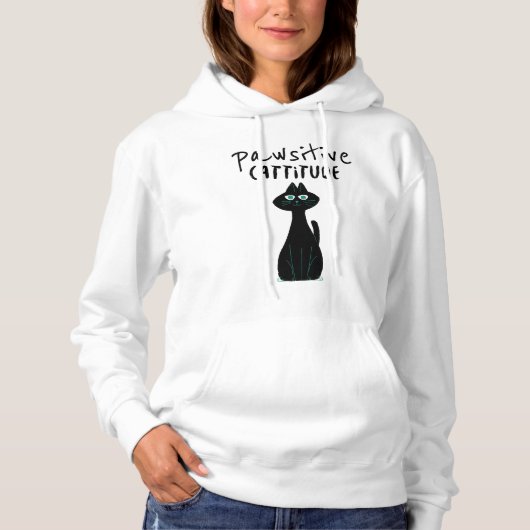 Pull À Capuche Cat Humour Pun Cattitude Pawsitive Citation (Devant)