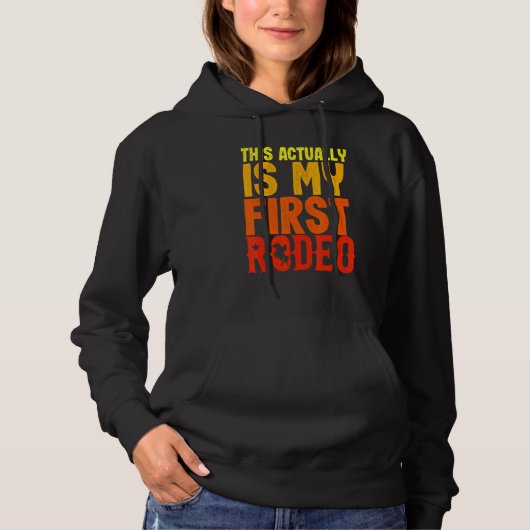 Pull À Capuche C'Est En Fait Mon Premier Rodéo Nouveau Cheval Rid (Devant)