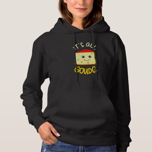 Pull À Capuche C'est Gouda Funny Fromage Alimentation Pun Gouda (Devant)