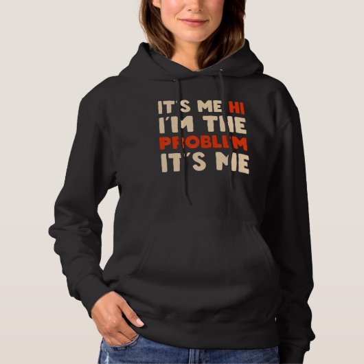 Pull À Capuche C'est moi Salut Je suis le problème C'est moi Ghos (Devant)