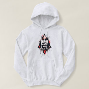 Pull À Capuche Chaos m'a rendu créative Sweatshirt pour femmes