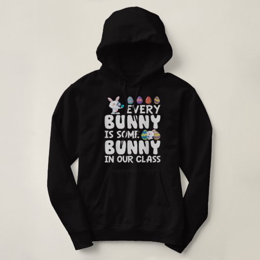 Pull À Capuche Chaque Lapin Est Un Petit Gros Dans Notre Classe E (Design devant)
