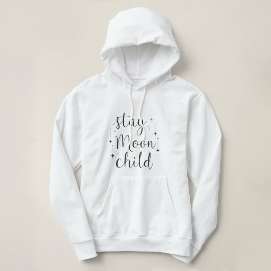 Pull À Capuche Chemise de nuit Stay Wild Moon Child (Design devant)