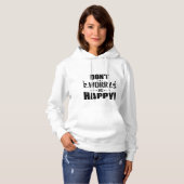 Pull À Capuche chemise « Ne vous inquiétez pas, soyez heureux » (Devant entier)