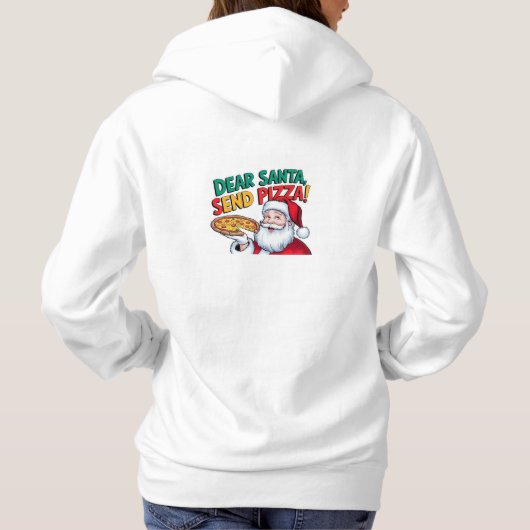 Pull À Capuche Cher Père Noël envoyez une pizza ce Noël (Dos)