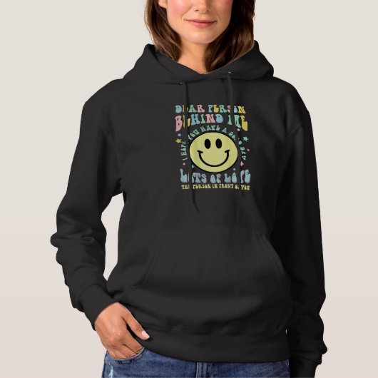 Pull À Capuche Cher Personne Derrière Moi J'espère Que Vous Aurez (Devant)