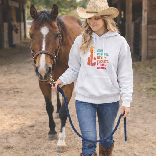 Pull À Capuche Cold Mornings. Heavy Buckets. Strong Women. Hoodie
