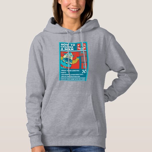 Pull À Capuche Comment changer un homme (Devant)