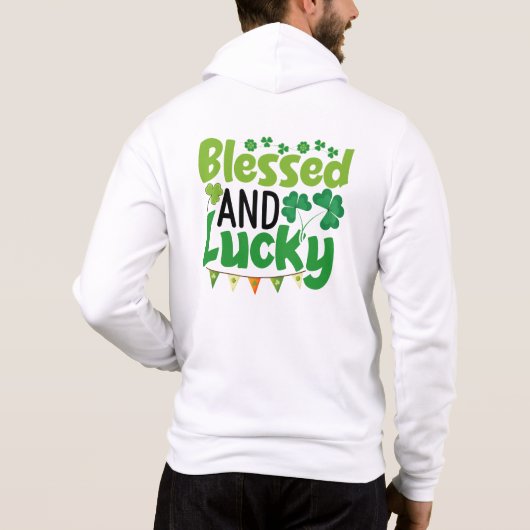 Pull À Capuche Conception de la Saint-Patrick bénie et chanceuse- (Dos)
