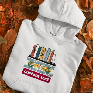 Pull À Capuche coutume Ce qui se passe à Book Club Séjourne à la 