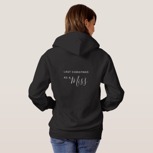Pull À Capuche Dernier Noël en tant que Mlle Black Script Font (Dos entier)