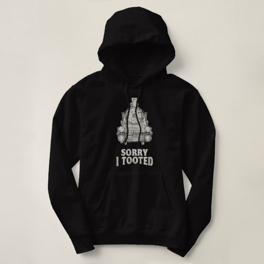 Pull À Capuche Désolé d'avoir choisi le modèle train ferroviaire (Design devant)