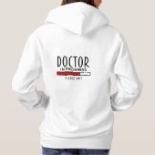 Pull À Capuche Docteur en cours, veuillez patienter, drôle d'écol (Dos)