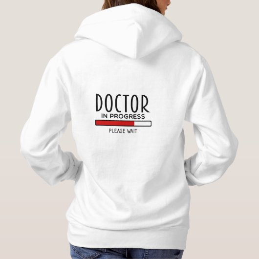 Pull À Capuche Docteur Progrès Veuillez Patienter Funny Med Schoo (Dos)