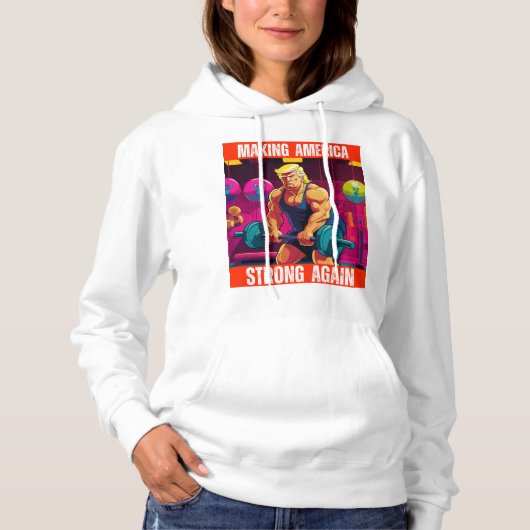 PULL À CAPUCHE DONALD TRUMP - RENDRE L'AMÉRIQUE FORTE (Devant)