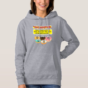 Pull À Capuche DONUTS, parce que la vie est trop courte pour mang