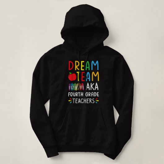 Pull À Capuche Dream Team 4E Grade Enseignants Drôle Retour à Sch (Design devant)
