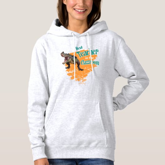 Pull À Capuche Drôle de dinosaure Meilleur enseignant de la class (Devant)