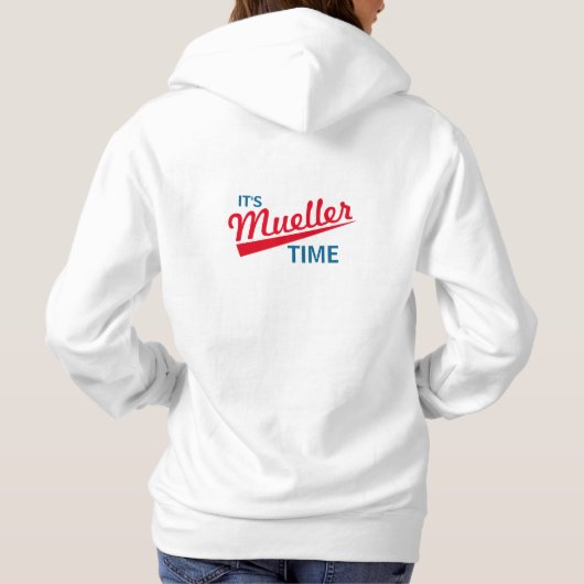 Pull À Capuche Drôle "il est temps de Mueller " (Dos)