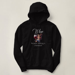 Pull À Capuche Drôle - Vin parce que l'Adulte est surévalué!