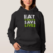 Pull À Capuche Eat Vegan Save Lives (Devant)