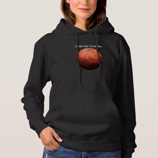 Pull À Capuche Envoyez-Moi Sur Mars Pour La Planète Rouge De L'As (Devant)