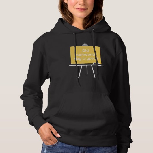 Pull À Capuche Est-ce que quelqu'un a dit Crypto (Devant)