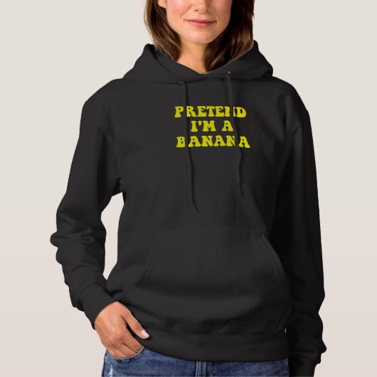 Pull À Capuche Faites comme si je suis un costume d'Halloween ban (Devant)