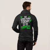 Pull À Capuche Faites quelque chose aujourd'hui qui vous aidera d (Dos entier)