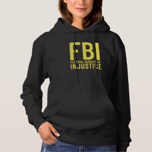 Pull À Capuche FBI Bureau Fédéral de l'Injustice Anti Gouvernem