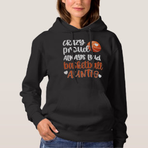 Pull À Capuche Fou Fier Toujours Loud Basketball Tante Basketba