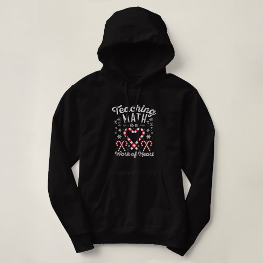 Pull À Capuche Funny Christmas Candy Cane Work of Heart Math Teac (Design devant)