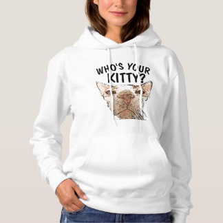 Pull À Capuche Funny Sphynx Cat T-Shirts, WHO'S YOUR KITTY?