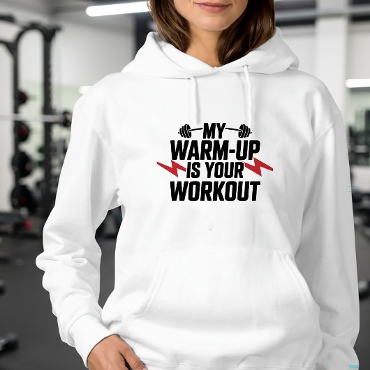 Pull À Capuche Gym Weightlifting Sarcastic Motivational Workout