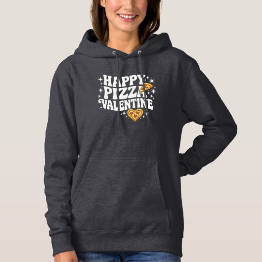 Pull À Capuche Happy Pizza Valentine Funny Pizza Love Design (Devant)