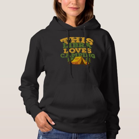 Pull À Capuche Horoscope Zodiac Sign Libra Loves Camping (Devant)