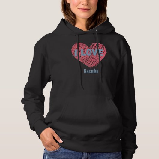 Pull À Capuche I Love Karaoke Heart Image Hobby Ou Hobbyist (Devant)