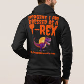 Pull À Capuche Imaginez que je sois habillé en T-Rex (Dos)