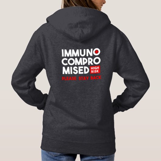 Pull À Capuche Immunocompromis Risque élevé S'il vous plaît reste (Dos)