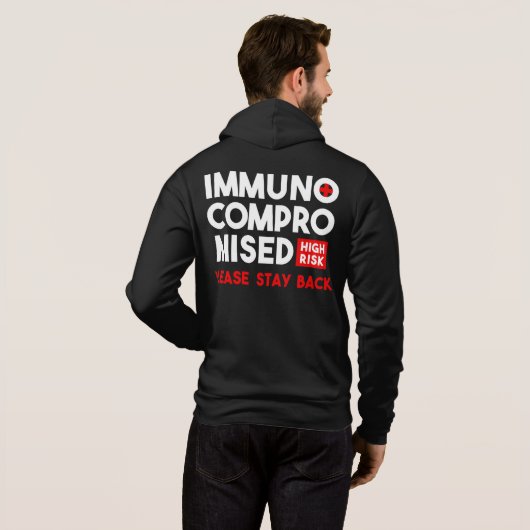 Pull À Capuche Immunocompromis Risque élevé S'il vous plaît reste (Dos entier)