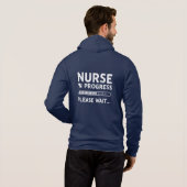 Pull À Capuche Infirmière En Cours S'Il Vous Plaît Attendre - Drô (Dos entier)