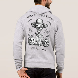 Pull À Capuche J'Ai Passé Toute L'Année À Attendre Halloween Skel