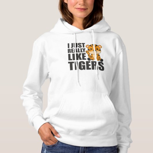 Pull À Capuche J'aime vraiment Tigers - Sweet Zoo Animaux (Devant)
