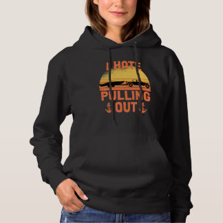 Pull À Capuche Je déteste sortir rétro bateau capitaine bateau