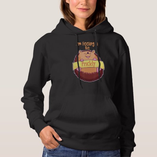 Pull À Capuche Je me sens un petit hérisson un peu rigolote (Devant)