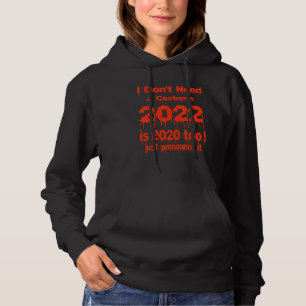 Pull À Capuche Je n'ai pas besoin d'un costume 2022 est 2020 auss