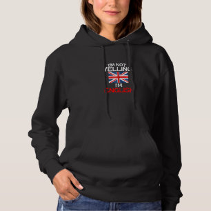 Pull À Capuche Je Ne Dis Pas Je M Anglais Angleterre Citer Zip