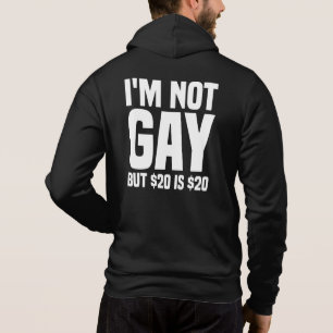 Pull À Capuche Je ne suis pas gay mais 20 $ c'est 20 $-45324